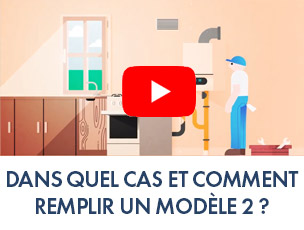 Dans quel cas et comment remplir un modèle 2 ?